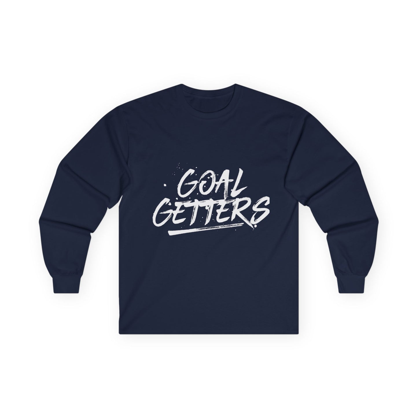 "Goal Getters" Unisex Long Sleeve Tee