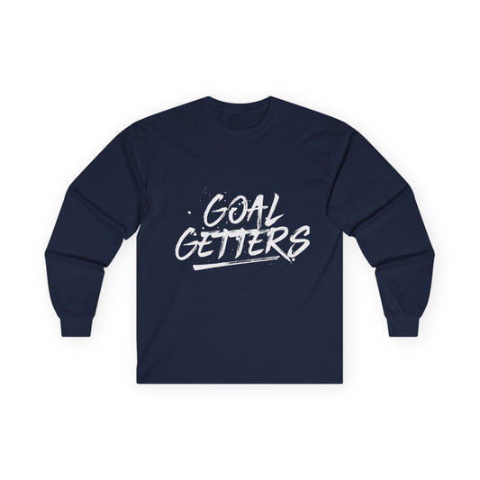 "Goal Getters" Unisex Long Sleeve Tee